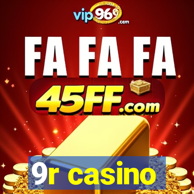 9r casino